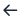 ArrowLeft
